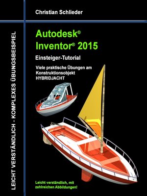 cover image of Autodesk Inventor 2015--Einsteiger-Tutorial HYBRIDJACHT